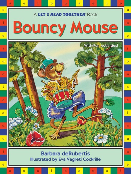 Title details for Bouncy Mouse by Barbara deRubertis - Available